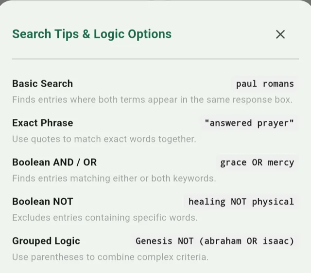 The Search Tips and Logic Options sheet in the app, documenting exact phrase, boolean AND, OR, NOT, and grouped logic with examples.